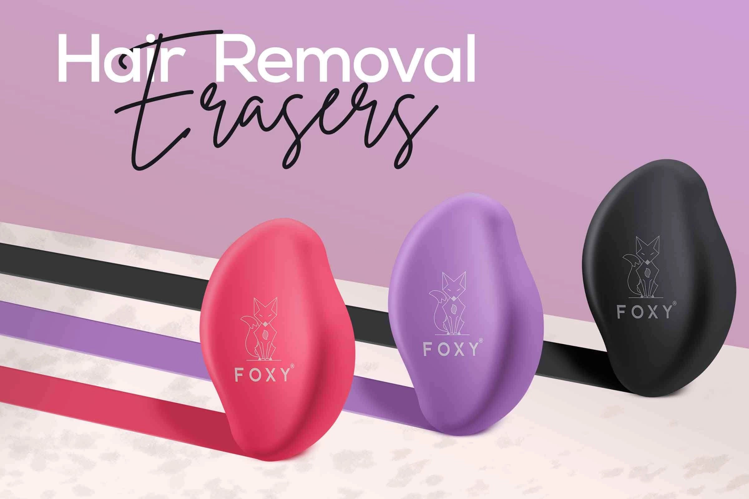 Hair removal tools from foxy, including FOXY ARMS, FOXY LEGS, FOXY SENSITIVE